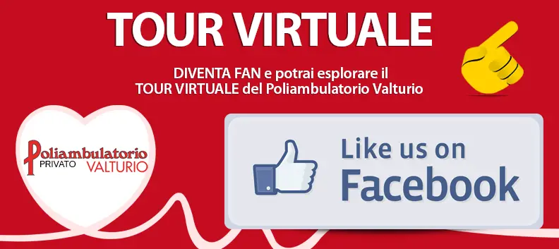 Diventa Fan e potrai esplorare il TOUR VIRTUALE del Poliambulatorio Valturio